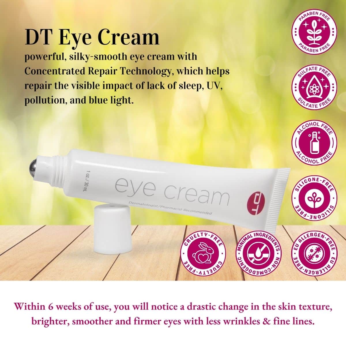 DT Collagen Eye Cream Clean Beauty DT Collagen Eye Cream Clean Labels Paraben-Free, Sulfate-Free, Alcohol-Free, Silicone-Free, EU Allergen-Free, Minimal Ingredients